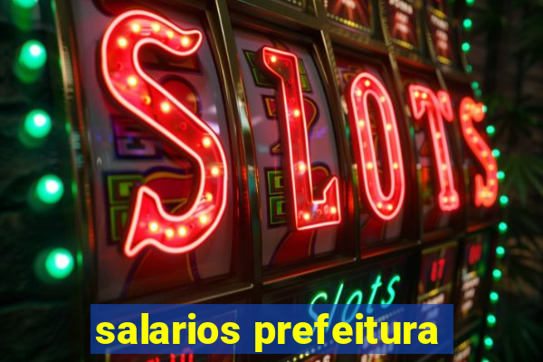 salarios prefeitura